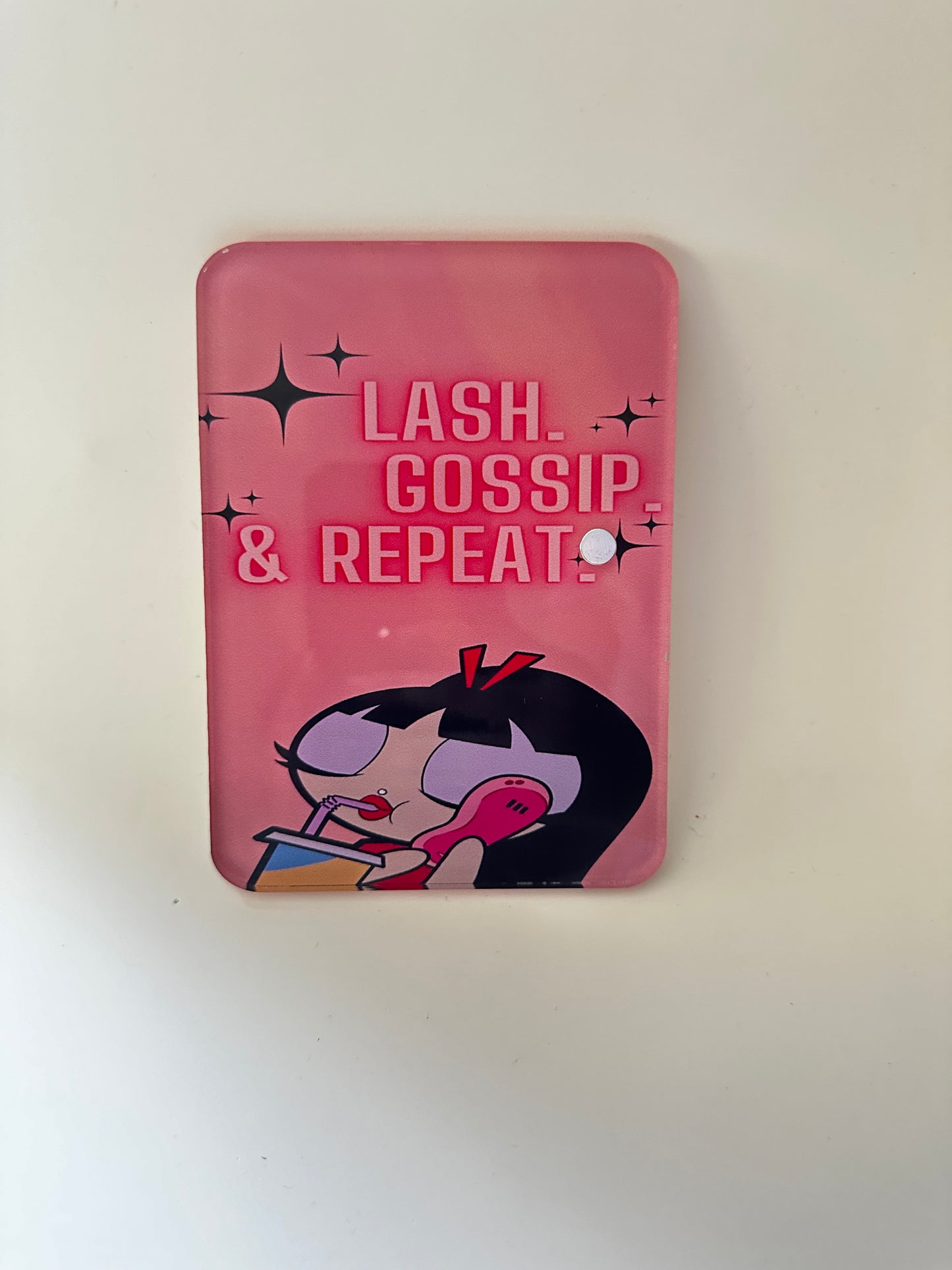 Lash , Gossip & Repeat Lash Tile